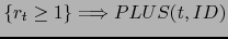 $ \{ r_t \ge 1 \} \Longrightarrow PLUS(t, ID)$