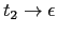 $ t_2 \rightarrow \epsilon$